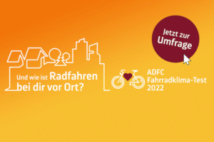ADFC-Umfragen Radfahren vor Ort 2022